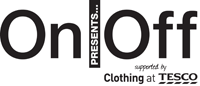 On|Off Presents... supported by Clothing at Tesco